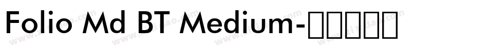 Folio Md BT Medium字体转换